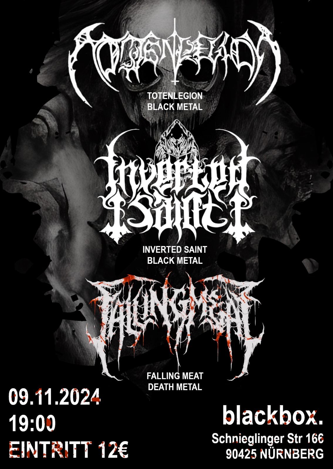 Totenlegion, Inverted Saint & Falling Meat - Blackbox N\u00fcrnberg