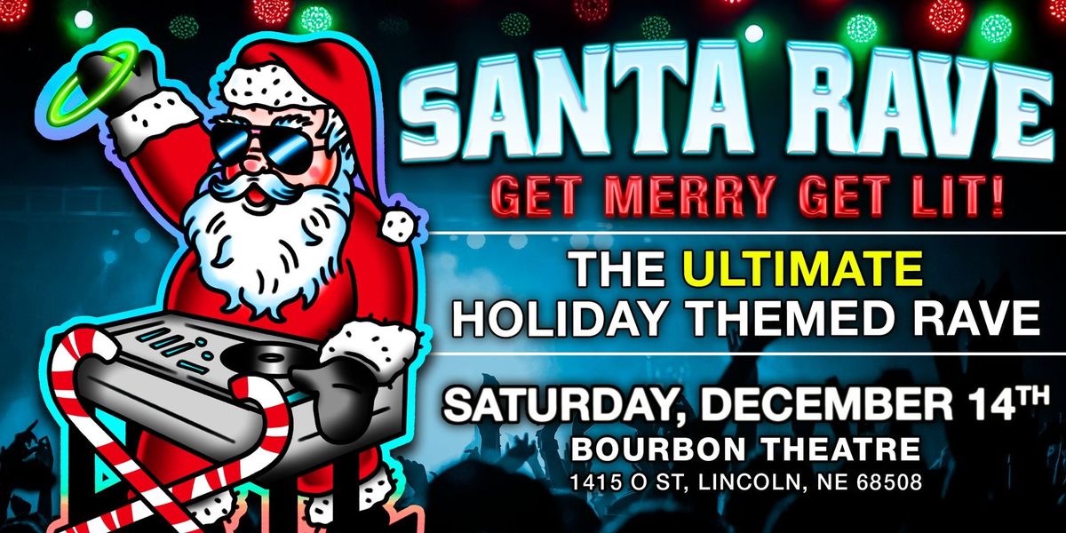 Santa Rave at Bourbon Theatre