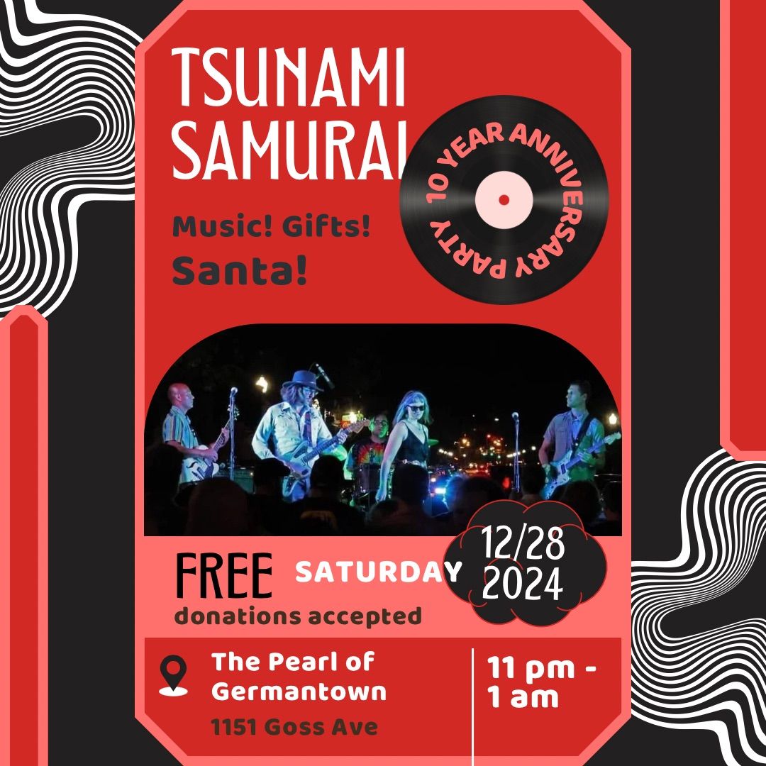 Tsunami Samurai 10 Year Anniversary Party