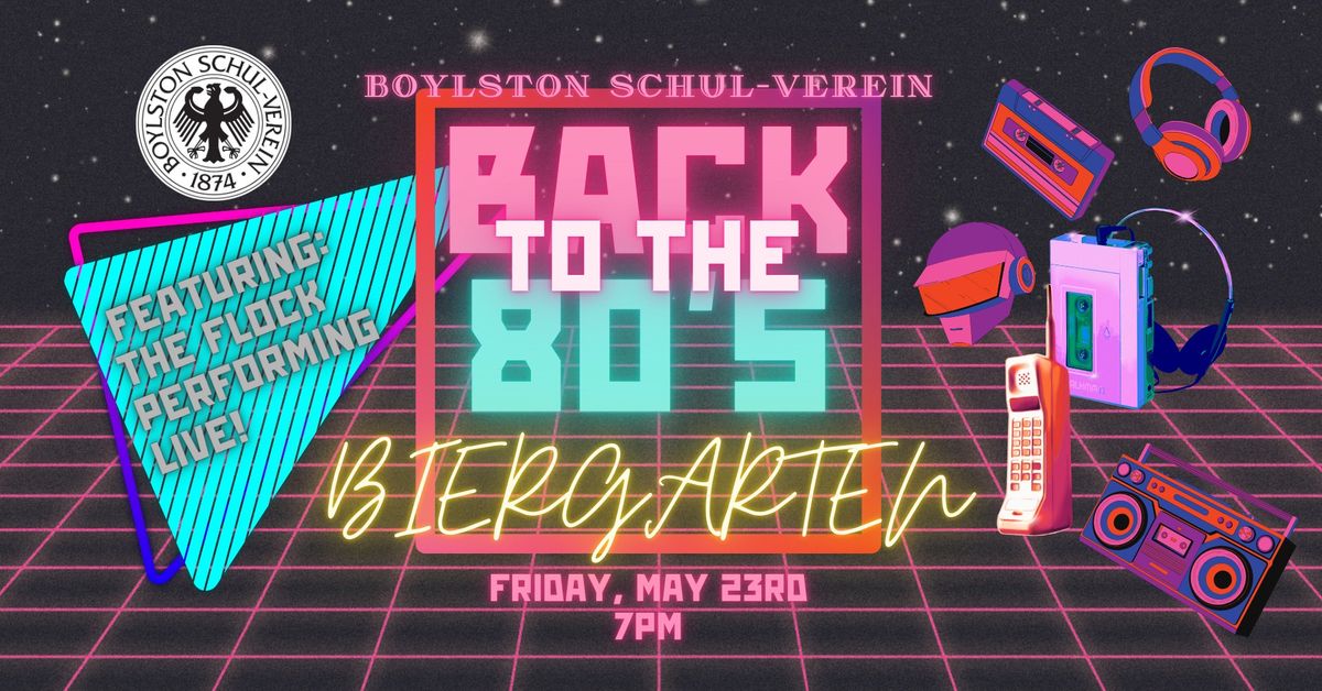 May "Back to the 80's" Biergarten