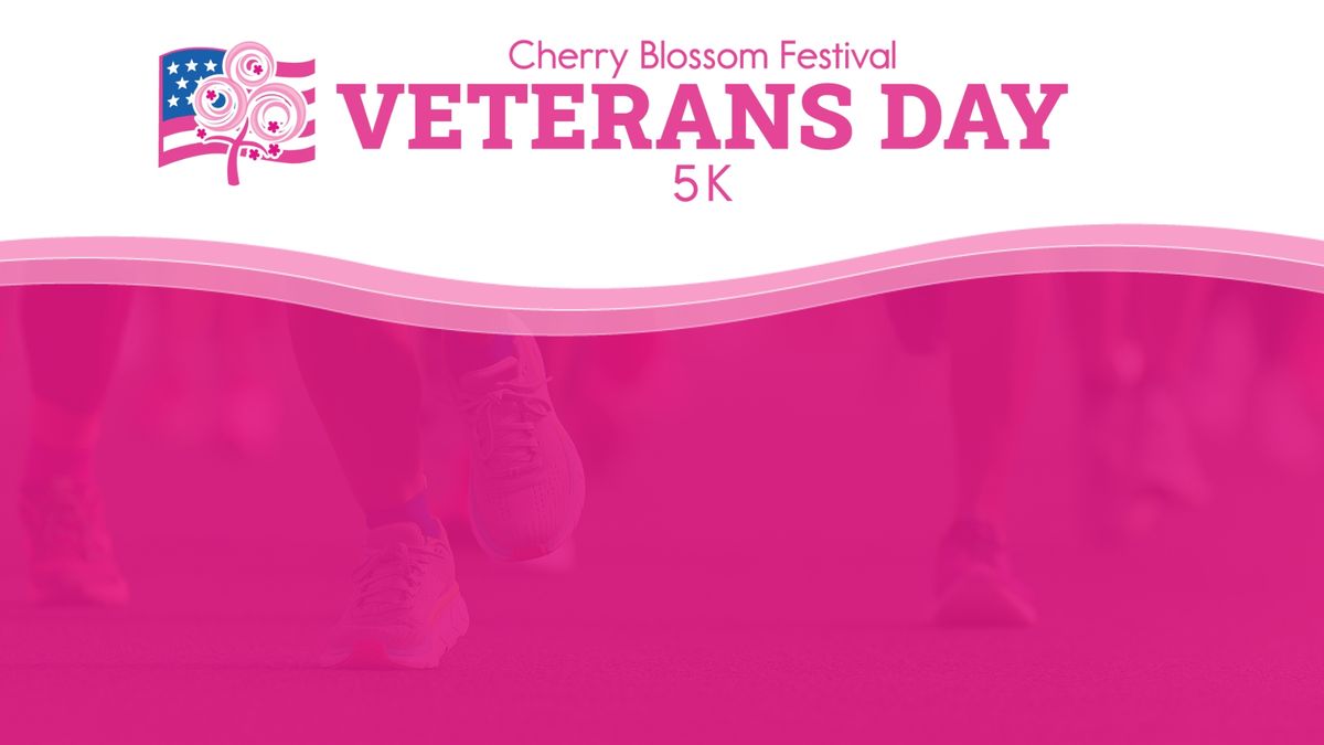 Cherry Blossom Veterans Day 5K