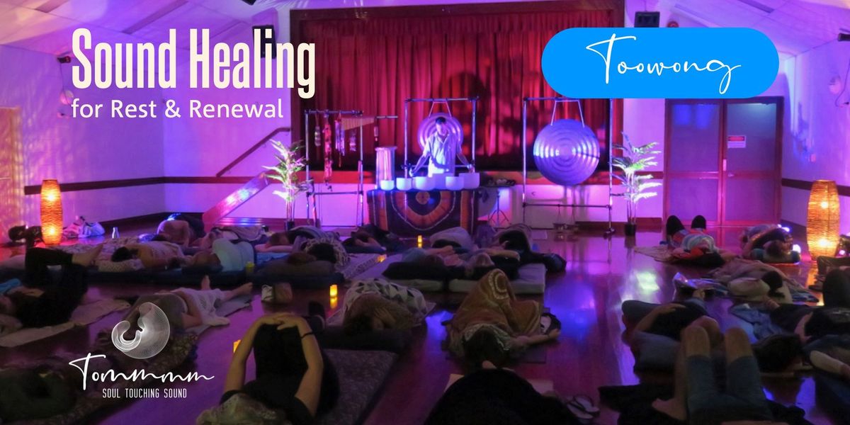 Sound Healing for Rest & Renewal - Toowong