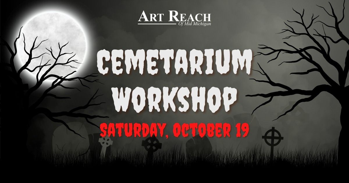 Cemetarium Workshop