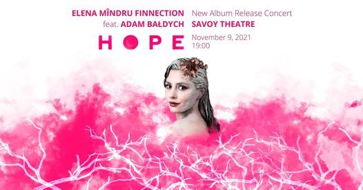 Elena Mindru Finnection feat. Adam Baldych - HOPE Album Release Concert