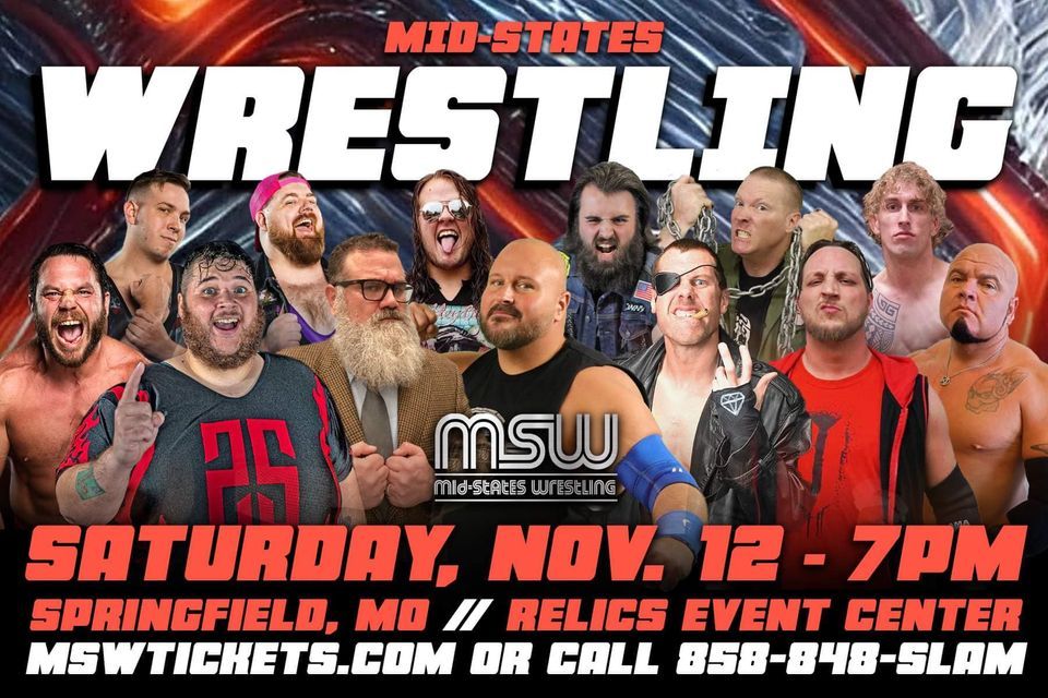 Mid-States Wrestling This Saturday 7pm- Springfield Missouri