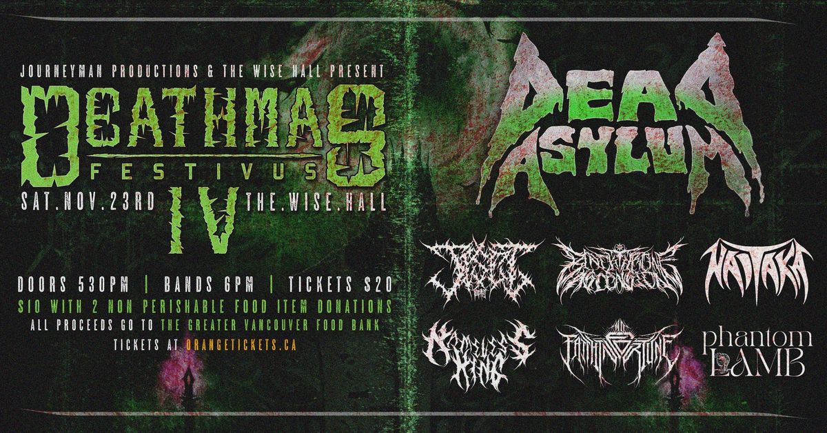 DEATHMAS FESTIVUS IV - November 23rd @ The Wise Hall