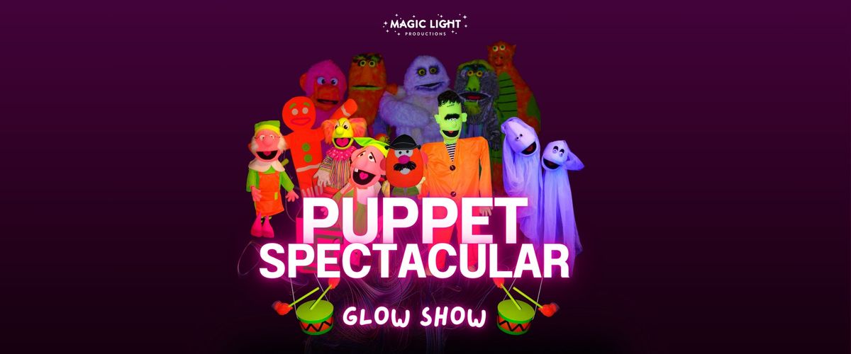 PUPPET SPECTACULAR GLOW SHOW