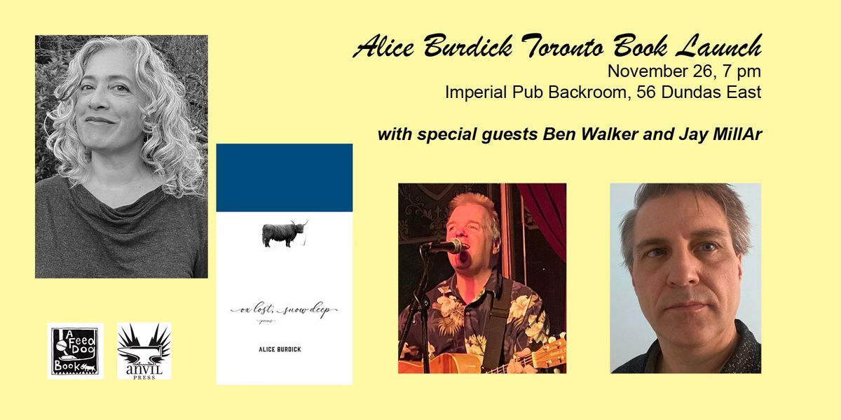 Alice Burdick Toronto Book Launch w\/ Jay MillAr & Ben Walker