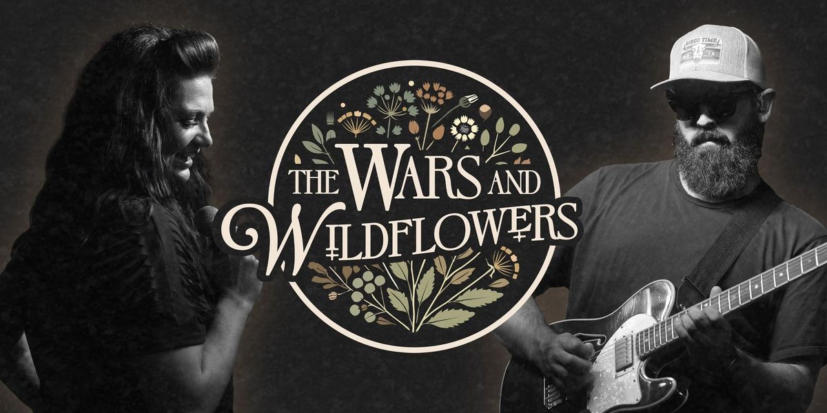 The Wars and Wildflowers 