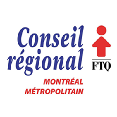 Conseil r\u00e9gional FTQ Montr\u00e9al m\u00e9tropolitain