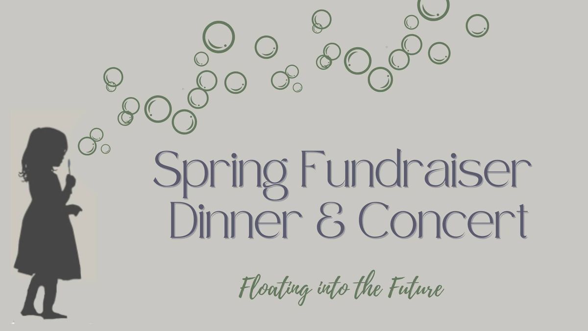 Spring Fundraiser Dinner & Concert