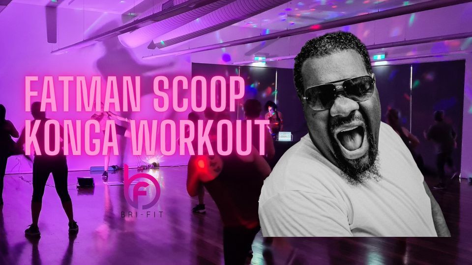 Fatman Scoop Konga Workout 