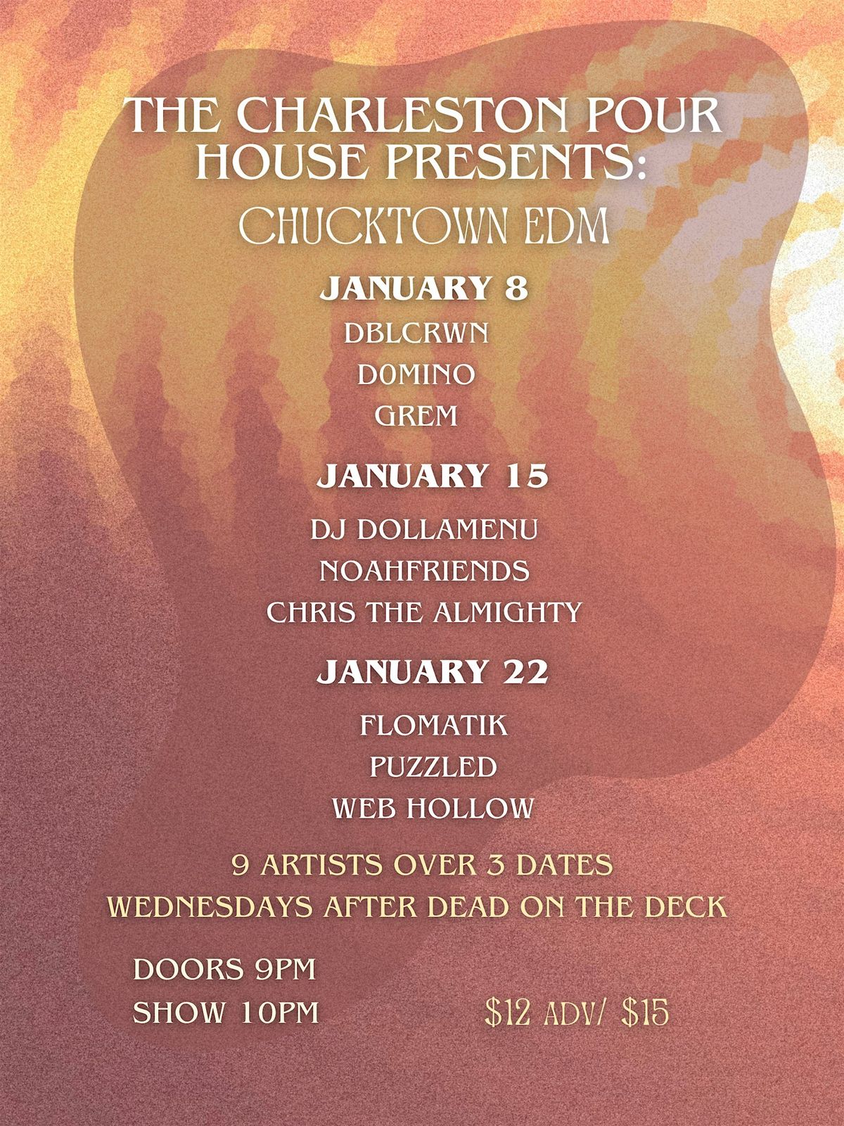 Chucktown EDM -  DJ DollaMenu, Chris The Almighty, NoahFriends at Charleston Pour House 