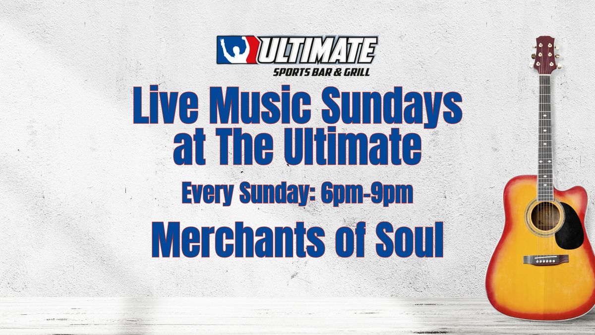 Live Music Sundays - Merchants of Soul
