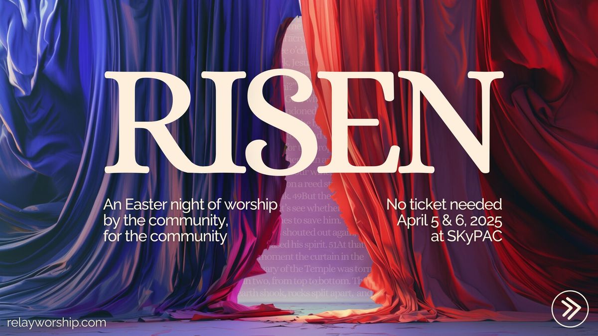 EASTER WORSHIP NIGHT\u2014RISEN