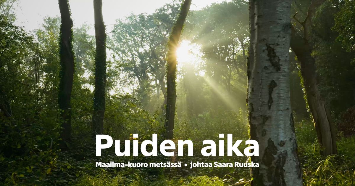 Puiden aika | Time of the Trees