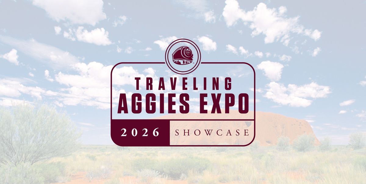 Traveling Aggies Expo: 2026 Showcase