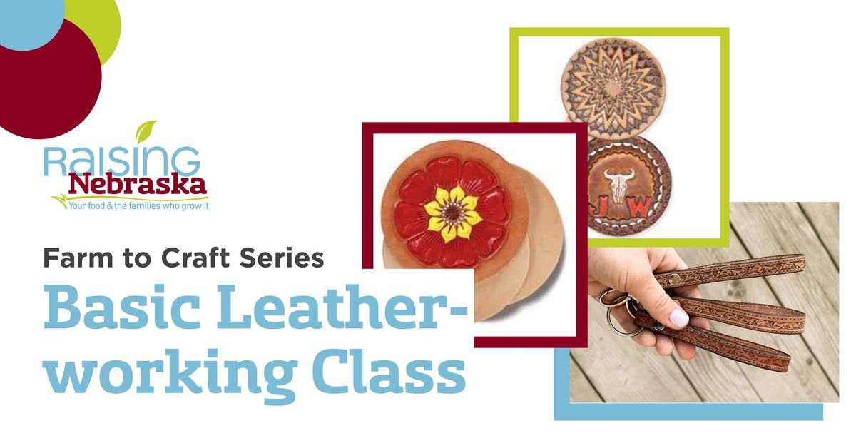 Farm to Craft - Basic Leatherworking Class