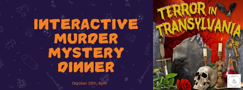 Interactive Murder Mystery Dinner- Terror In Transylvania