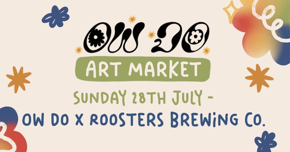 Ow Do x Rooster's Brewing Co. Art Market