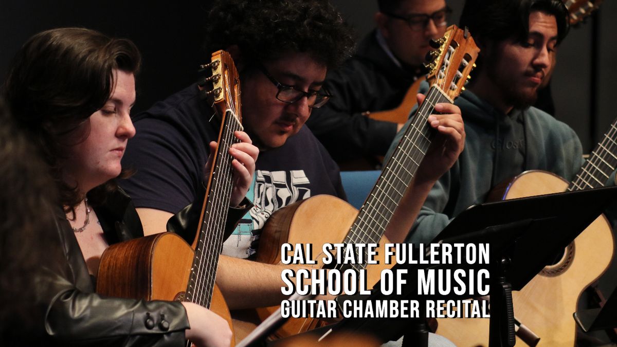 CSUF Guitar Chamber Recital