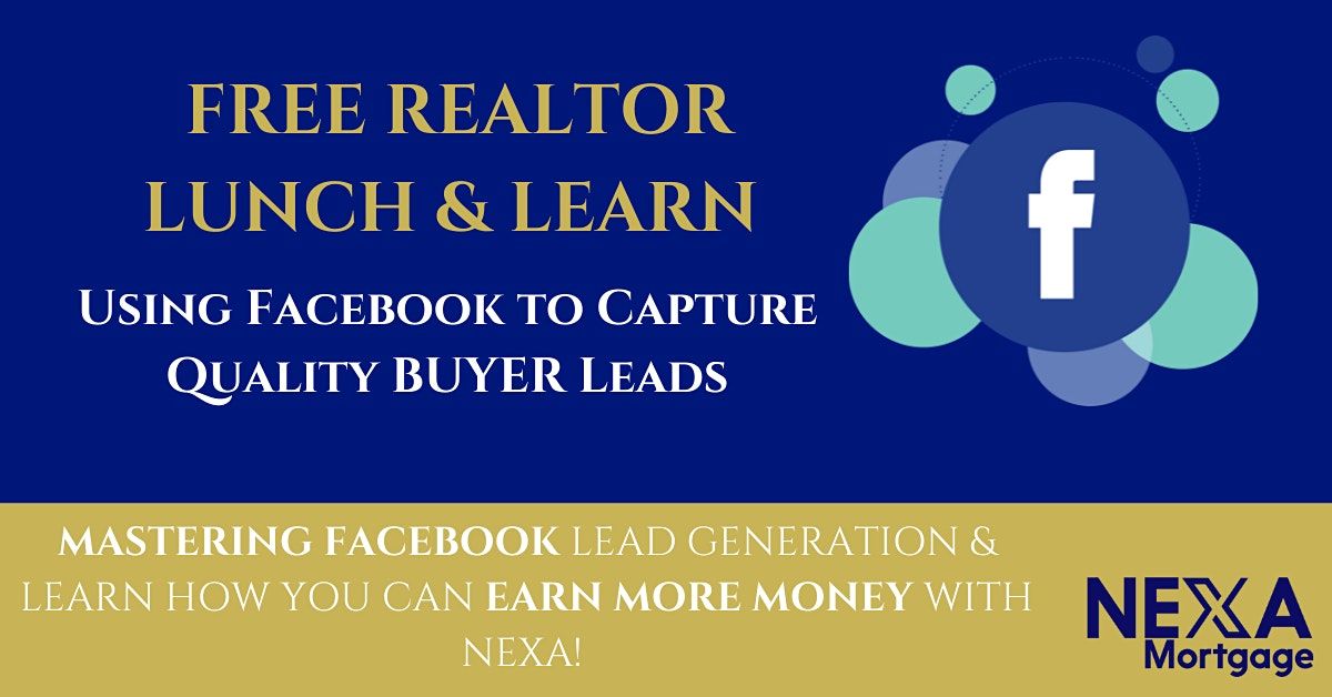 FREE REALTOR LUNCH & LEARN [Use Facebook For Buyer Agent Domination]