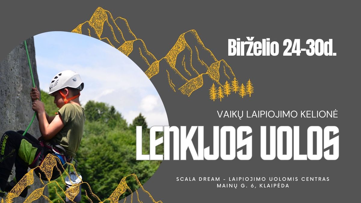 Vaik\u0173 laipiojimo kelion\u0117 | Lenkijos uolos