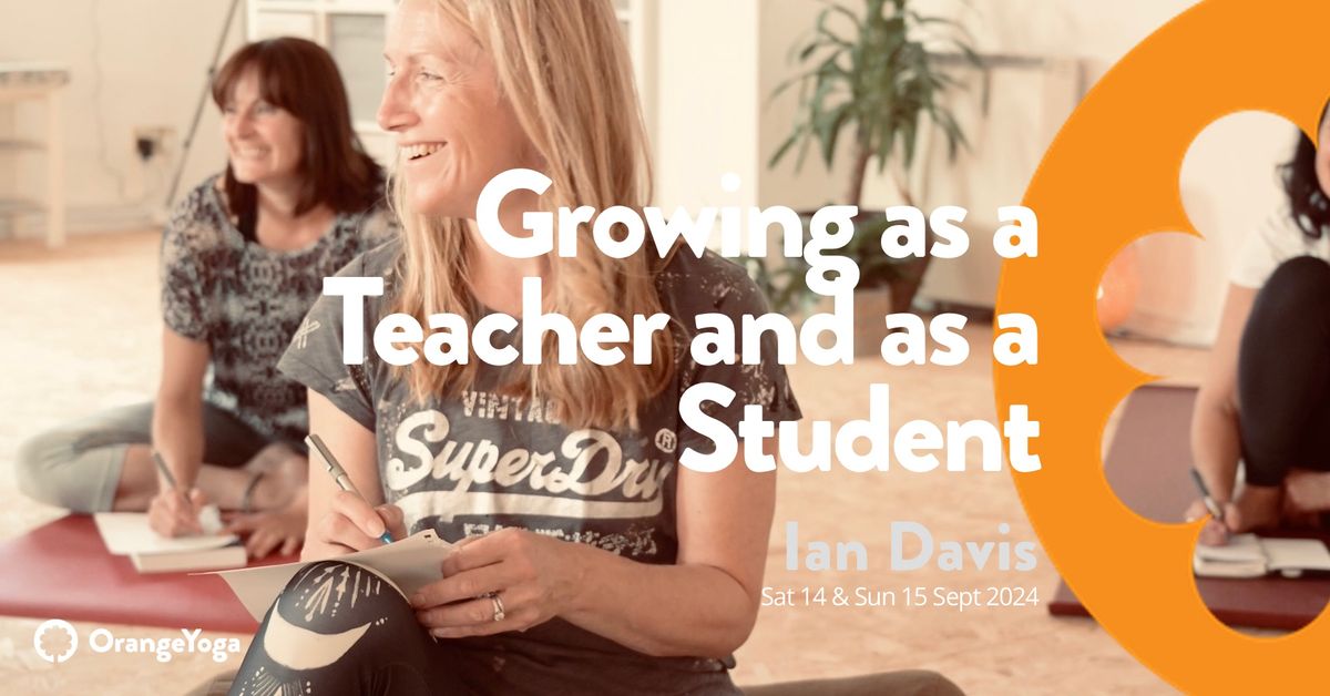 Growing as a Teacher and as a Student Workshop with Ian Davis