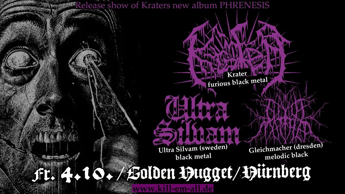 Krater & Ultra Silvam & Gleichmacher \u25e5 N\u00fcrnberg, Golden Nugget \u25e3 Black Death Metal