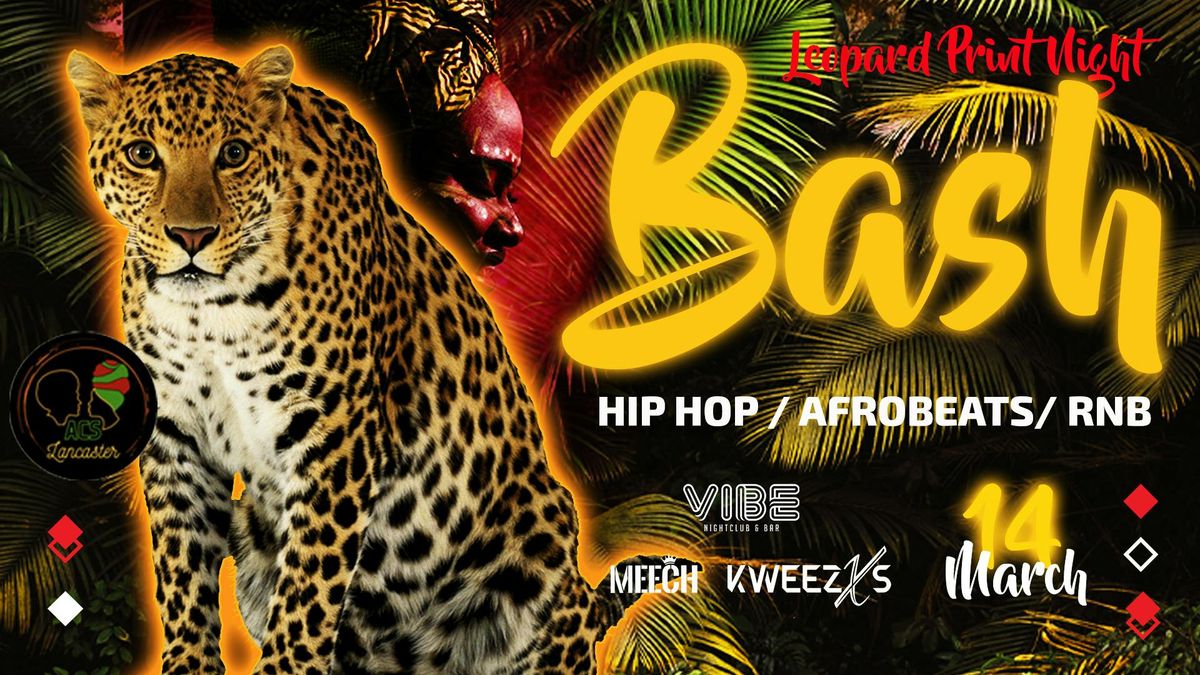 BASH \/ Leopard Print \/ Hip Hop - RnB - Afrobeats | VIBE FRIDAYS