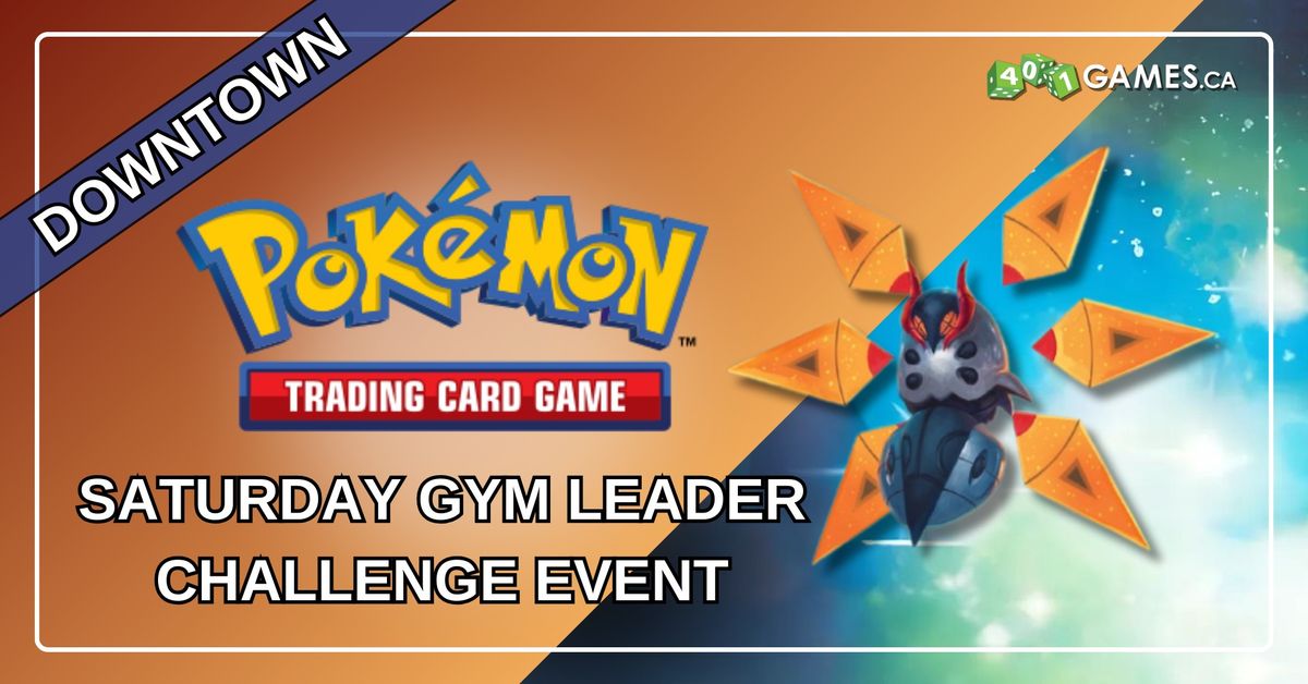 Downtown - Pokemon Gym Leader Challenge - Saturday Event