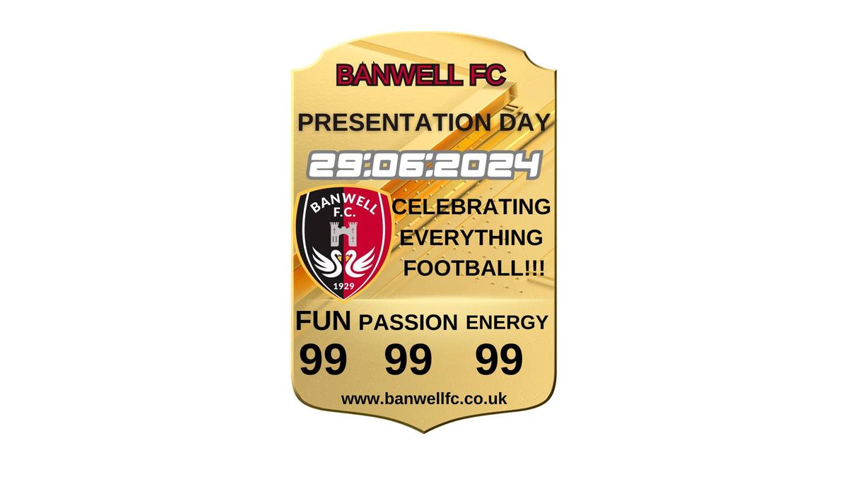 Banwell FC Presentation day!!