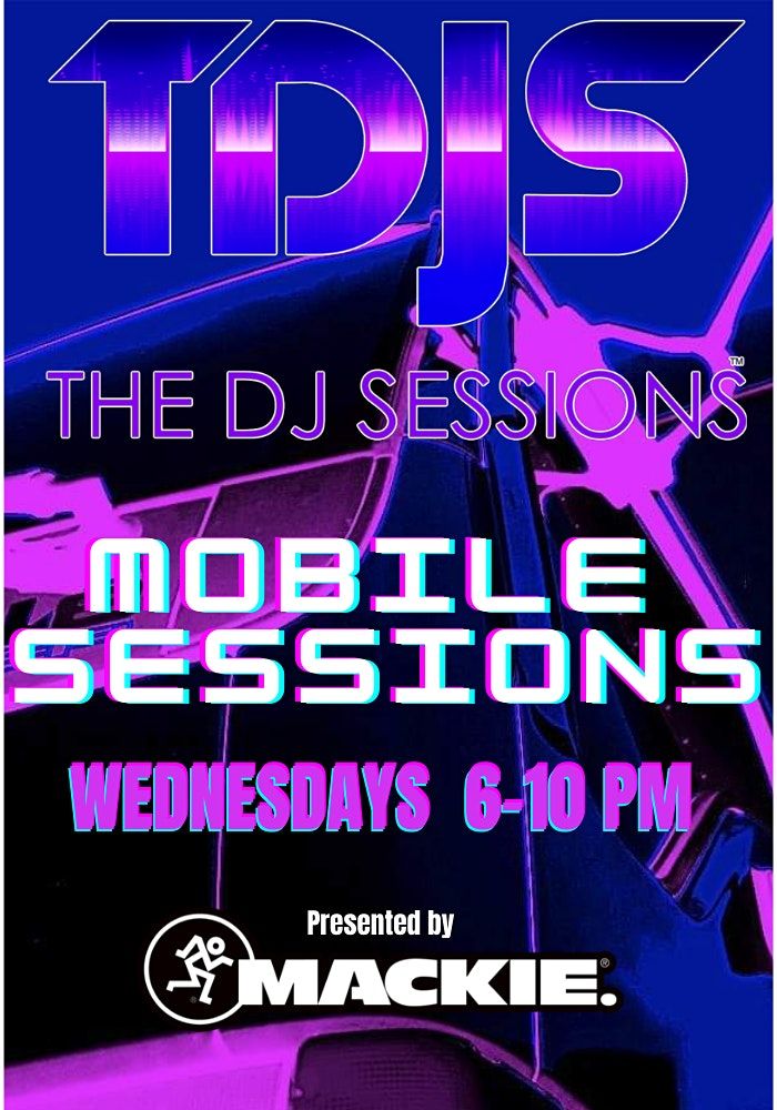 Copy of The DJ Sessions presents the "Mobile Sessions"