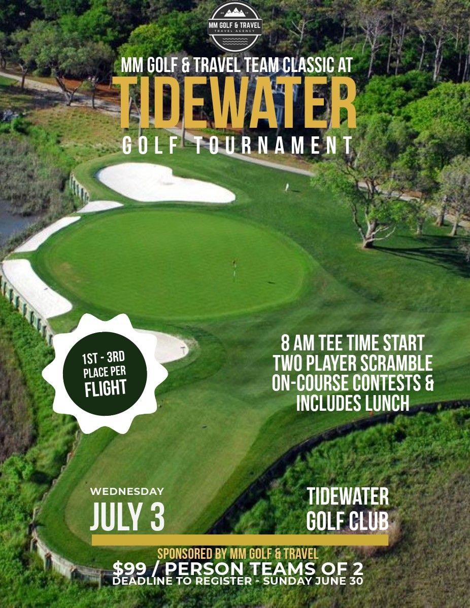 MM Golf & Travel 2-Person Scramble at Tidewater Golf Club Wednesday July 3, 2024 