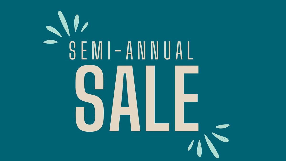 Semi-Annual Sale