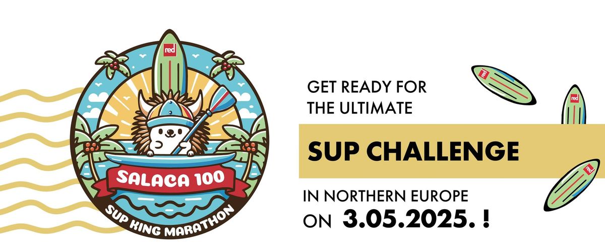 SUP King Marathon \u2013 Salaca 100