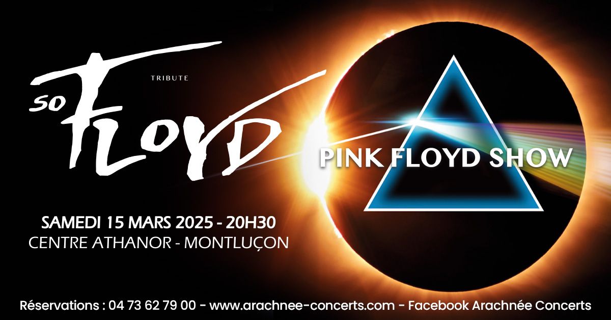 SO FLOYD - The Pink Floyd Show au Centre Athanor