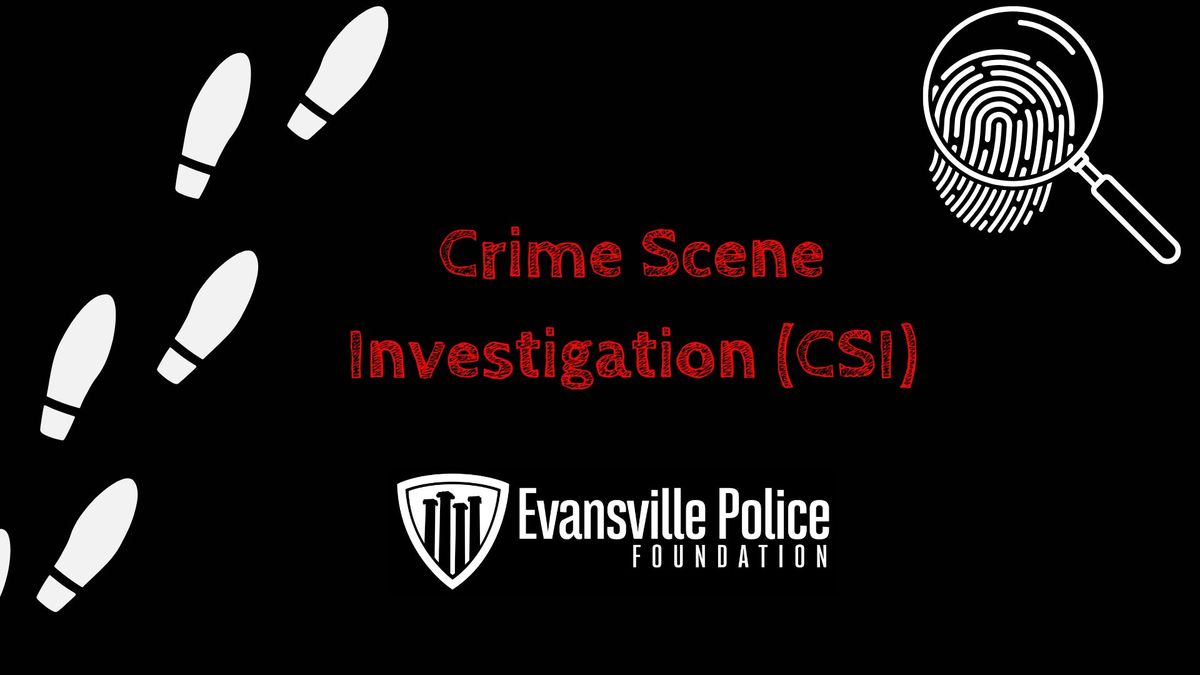 Crime Scene Investigation (CSI) Past and Present