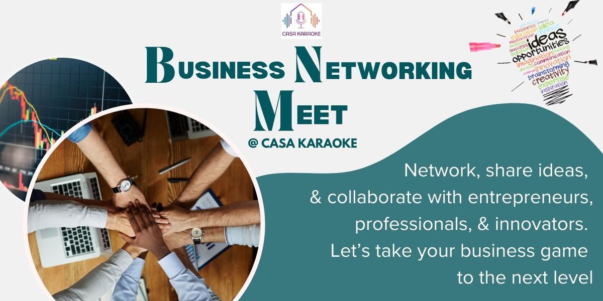 Business Networking Meet @ Casa Karaoke