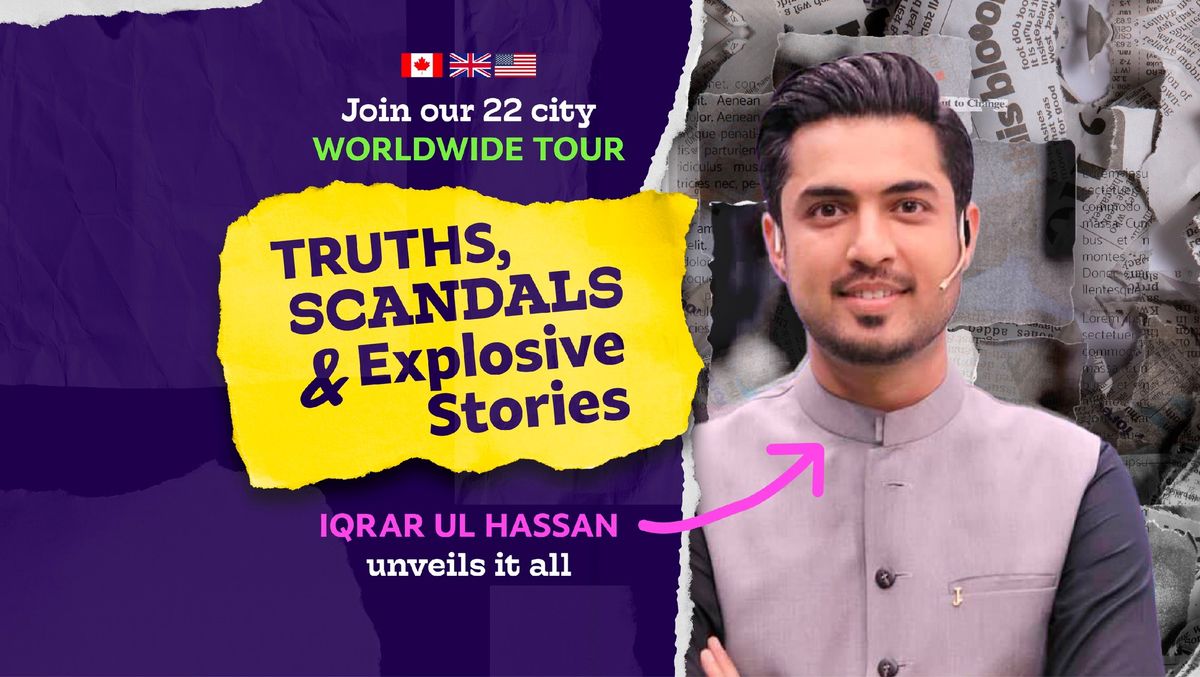 \ud83c\uddec\ud83c\udde7 ILFORD \u201cTruths, Scandals & Explosive Stories with Iqrar Ul Hassan\u201d