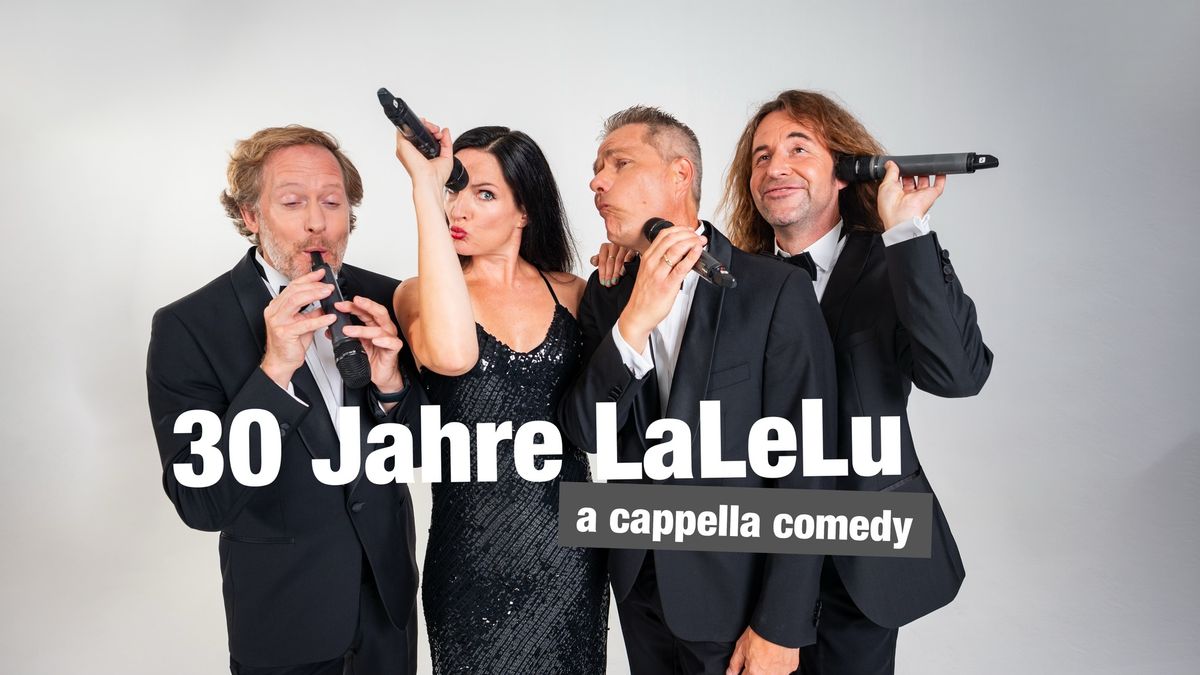 Leipzig - 30 Jahre LaLeLu a cappella comedy - Best of