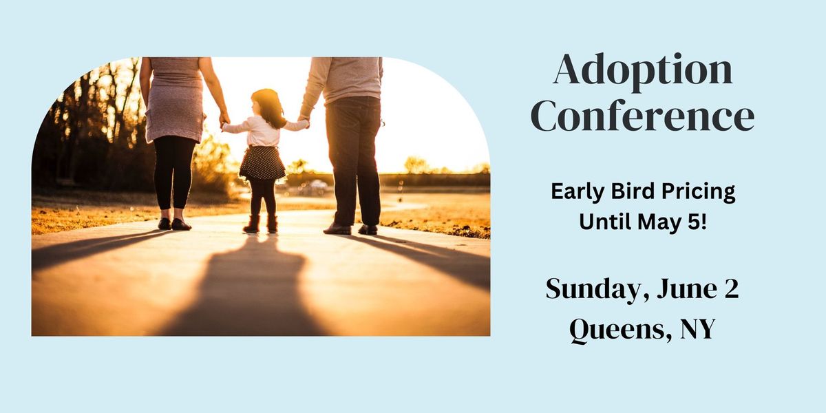 Adoptive Parents Committee Annual Adoption Conference June 2024