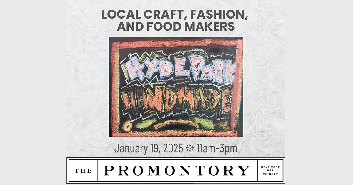 Jan 19, 2025 * Hyde Park Handmade Artisan Bazaar