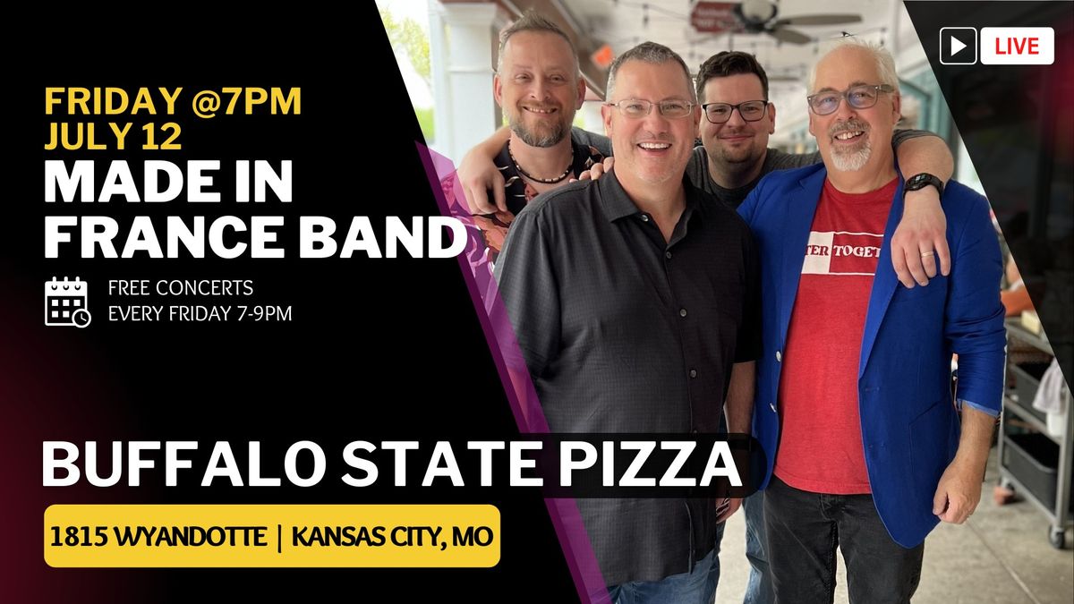 Made In France Band at Buffalo State Pizza on Friday, July 12 at 7PM