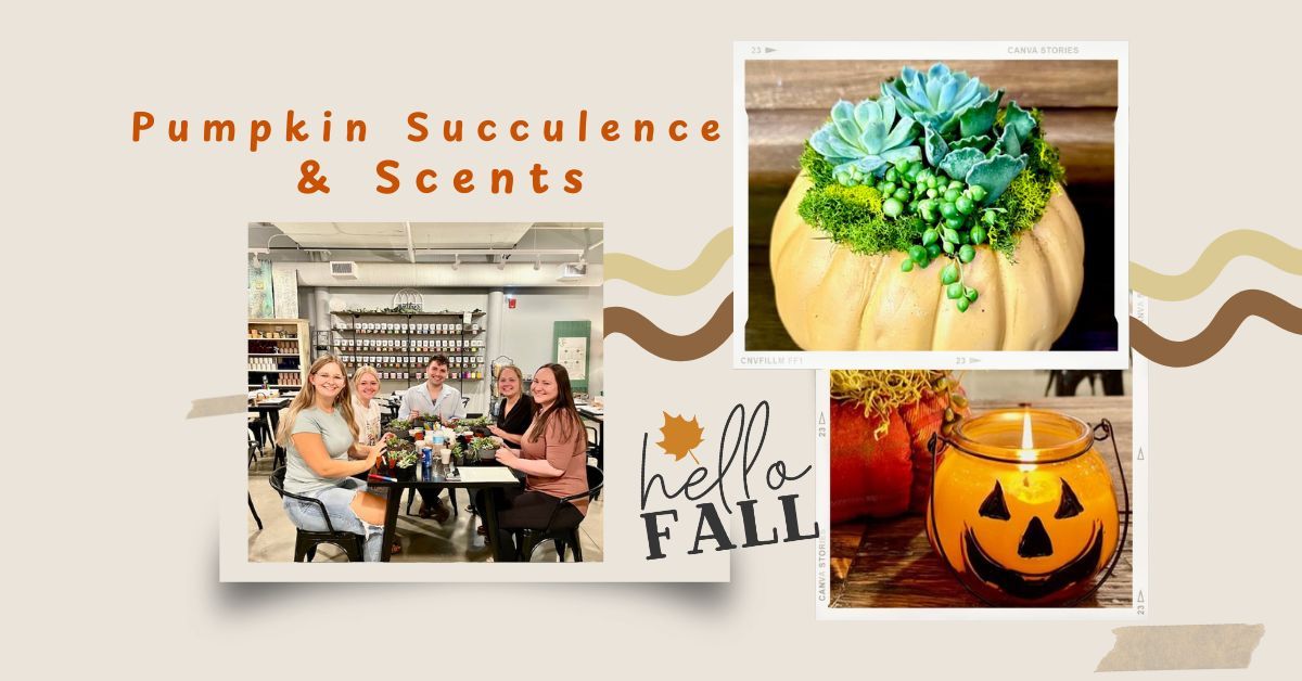 Pumpkin Succulence & Scents is BACK for Fall 2024 10\/23\/24