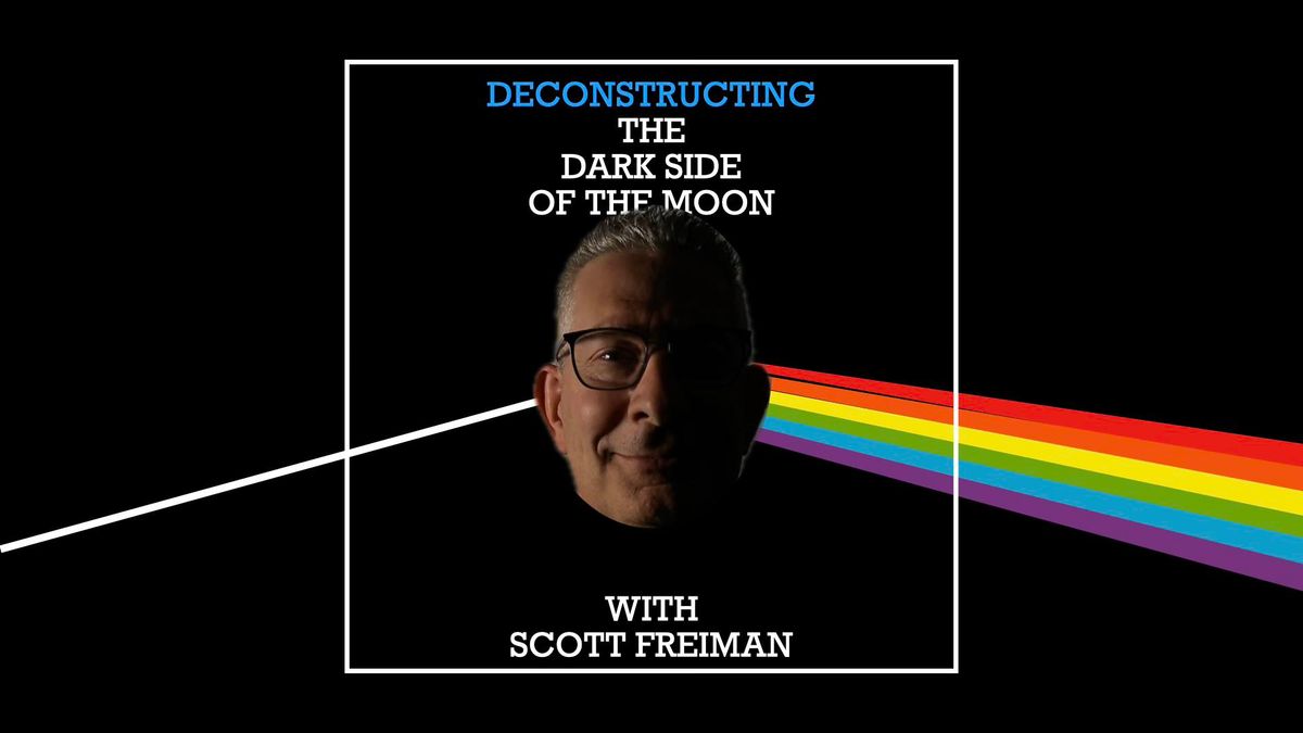 Deconstructing Dark Side of the Moon