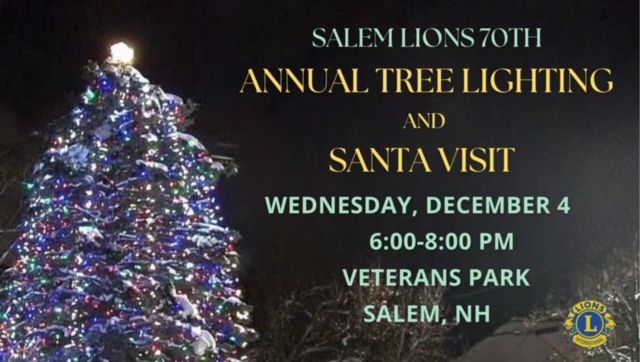 Salem NH Lions Club 70th Annual Tree Lighting and Santa Visit