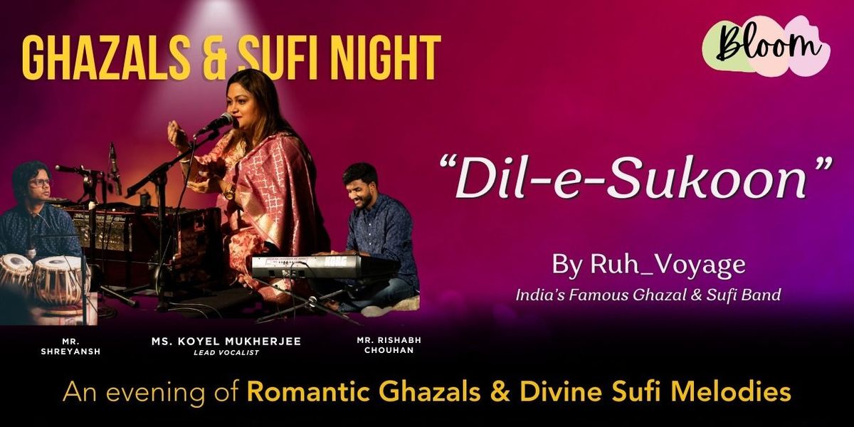 Dil-e-Sukoon! A Ghazal & Sufi music eve