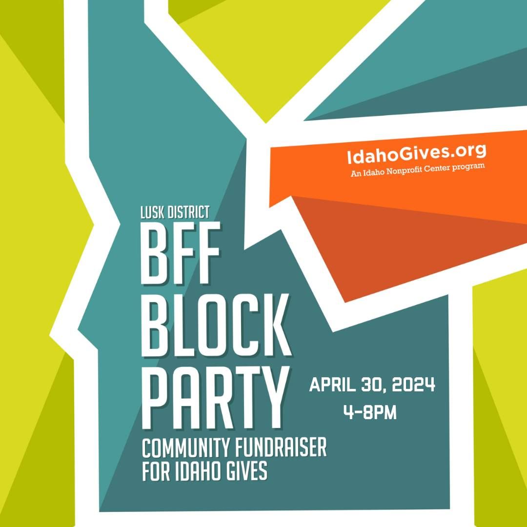 6th Annual BFF Block Party for Idaho Gives