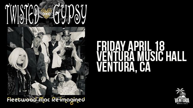 Twisted Gypsy at Ventura Music Hall